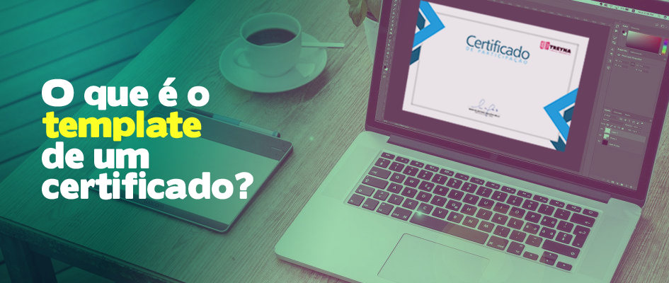 O que é o template de um certificado?
