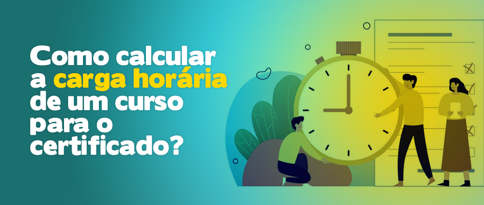 Como calcular a carga horária de um curso para o certificado?